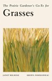The Prairie Gardener's Go-To for Grasses