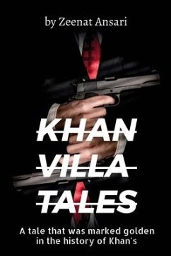 Khan Villa Tales: part 1 - Zeenat Ansari