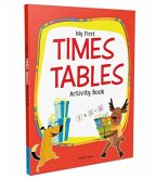 My First Times Tables Activity Book: Multiplication Tables from 1:20 My First Times Tables Activity Book: Multiplication Tables from 1:20
