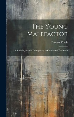 The Young Malefactor - Travis, Thomas