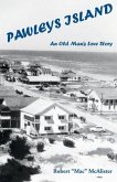 Pawleys Island: An Old Man's Love Story