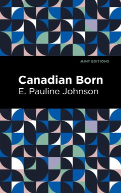 Canadian Born - Johnson, E Pauline