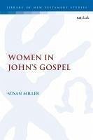 Women in John's Gospel - Miller, Susan