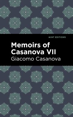 Memoirs of Casanova Volume VII - Casanova, Giacomo
