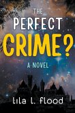 The Perfect Crime? A Novel