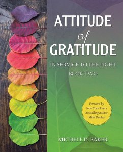 Attitude of Gratitude - Baker, Michele D.