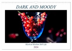 Dark and Moody - Mystical Kitchen Still Life (Wall Calendar 2024 DIN A3 landscape), CALVENDO 12 Month Wall Calendar