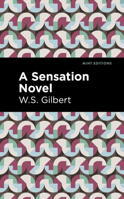 A Sensation Novel - Gilbert, W S