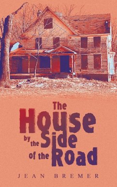 The House by the Side of the Road - Bremer, Jean