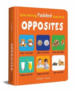 My Early Learning Padded Book of Opposites - Wonder House Books