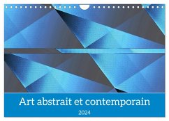 Art abstrait et contemporain (Calendrier mural 2024 DIN A4 vertical), CALVENDO calendrier mensuel