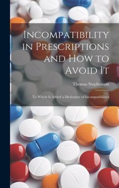 Incompatibility in Prescriptions and How to Avoid It - Stephenson, Thomas