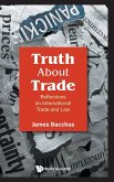Truth about Trade: Reflections on International Trade and Law