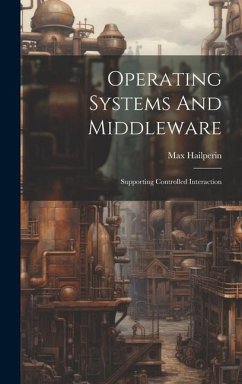 Operating Systems And Middleware - Hailperin, Max