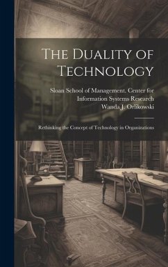 The Duality of Technology - Orlikowski, Wanda J