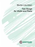 Two Songs: For Violin and Piano