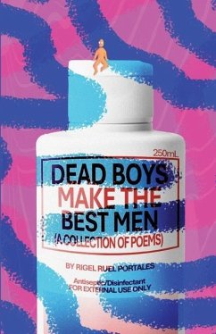 Dead Boys Make The Best Men - Portales, Rigel Ruel