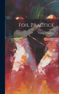 Foil Practice - Chapman, George