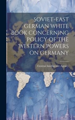 Soviet-East German White Book Concerning Policy of the Western Powers on Germany