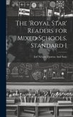 The 'Royal Star' Readers for Mixed Schools. Standard I