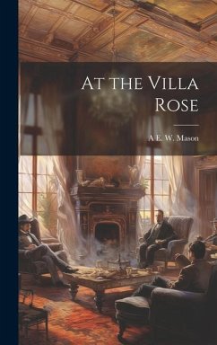 At the Villa Rose - Mason, A. E. W.