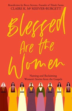 Blessed Are the Women - McKeever-Burgett, Claire