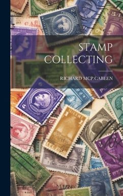 Stamp Collecting - McP Cabeen, Richard