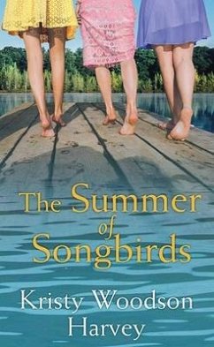 The Summer of Songbirds - Harvey, Kristy Woodson