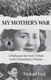 My Mother's War