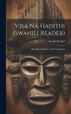 Visa Na Hadithi (swahili Reader): Miscellaneous Stories And Translations