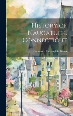 History of Naugatuck, Connecticut - Green, Constance McLaughlin