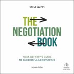 The Negotiation Book: Your Definitive Guide to Successful Negotiating, 3rd Edition
