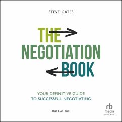 The Negotiation Book: Your Definitive Guide to Successful Negotiating, 3rd Edition - Gates, Steve