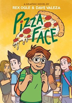 Pizza Face: A Graphic Novel - Ogle, Rex