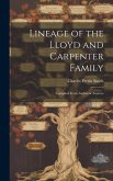 Lineage of the Lloyd and Carpenter Family: Compiled From Authentic Sources
