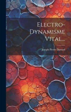 Electro-dynamisme Vital... - Durand, Joseph Pierre