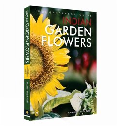 Home Gardeners' Guide Indian Garden Flowers - Batth, Amarjeet Singh