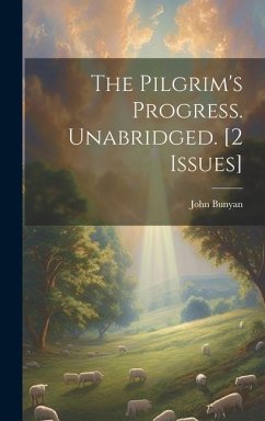 The Pilgrim's Progress. Unabridged. [2 Issues] - Bunyan, John