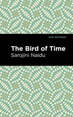 The Bird of Time - Naidu, Sarojini