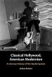 Classical Hollywood, American Modernism - Bild 1