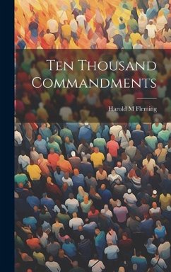 Ten Thousand Commandments - Fleming, Harold M