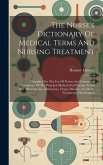 The Nurse's Dictionary Of Medical Terms And Nursing Treatment