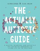 The Actually Autistic Guide