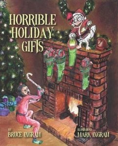 Horrible Holiday Gifts - Ingram, Bruce