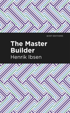 The Master Builder - Ibsen, Henrik