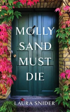 Molly Sand Must Die - Snider, Laura