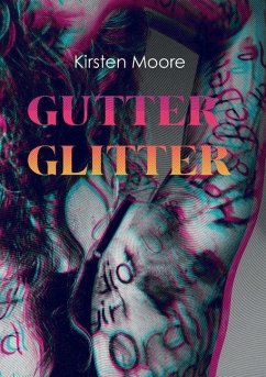 Gutter Glitter - Moore, Kirsten VC