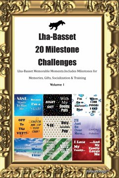 Lha-Basset 20 Milestone Challenges Lha-Basset Memorable Moments. Includes Milestones for Memories, Gifts, Socialization & Training Volume 1 - Doggy, Todays