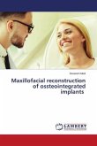 Maxillofacial reconstruction of ossteointegrated implants