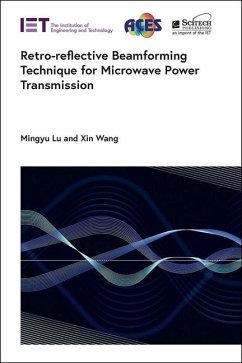 Retro-Reflective Beamforming Technique for Microwave Power Transmission - Lu, Mingyu; Wang, Xin